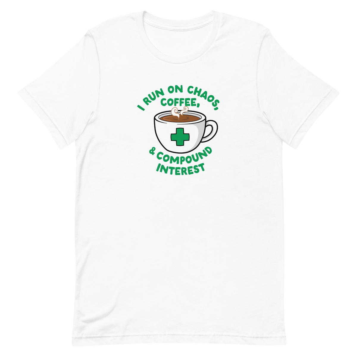 Coffee, Chaos & Compound Interest Tee